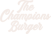 The Champions Burger